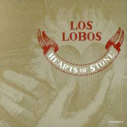 Los Lobos : Hearts of Stone
